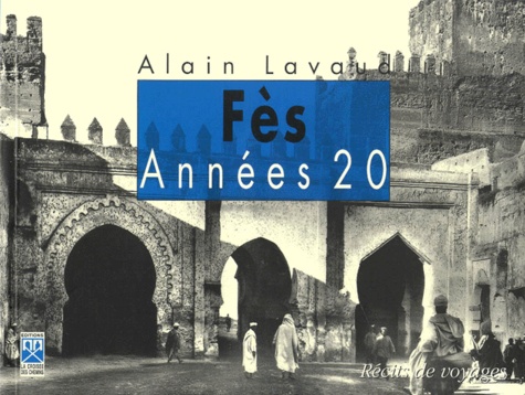 Alain Lavaud - Fes. Annee 20.
