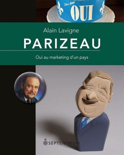 Alain Lavigne - Parizeau - Oui au marketing d'un pays.