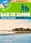 Baie de Somme. 14 balades