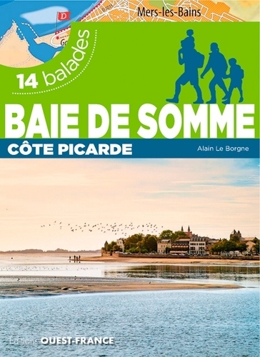 Baie de Somme. 14 balades