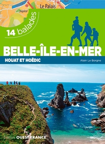 Belle-Ile-en-Mer, Houat et Hoëdic. 14 balades