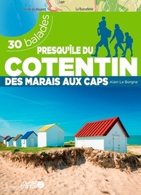 Alain Le Borgne - Presqu'île du Cotentin - Des marais aux caps, 30 balades.