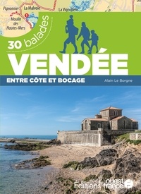 Alain Le Borgne - Vendée, entre côte et bocage - 30 balades.