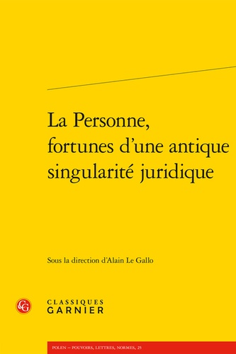 La personne, fortunes d'une antique singularité juridique