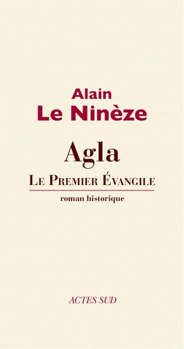 Agla. Le premier évangile