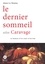 Le dernier sommeil selon Caravage