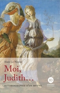 Alain Le Ninèze - Moi, Judith.
