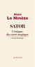 Alain Le Ninèze - Sator - L'énigme du carré magique.