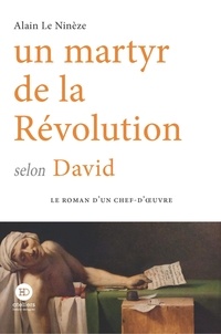 Alain Le Ninèze - Un martyr de la révolution selon David.