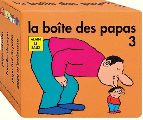 Alain Le Saux - La boîte des papas 3.