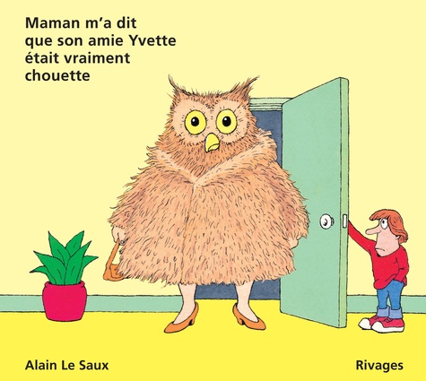 Maman M'A Dit Que Son Amie Yvette Etait Vraiment Chouette. 3eme Edition