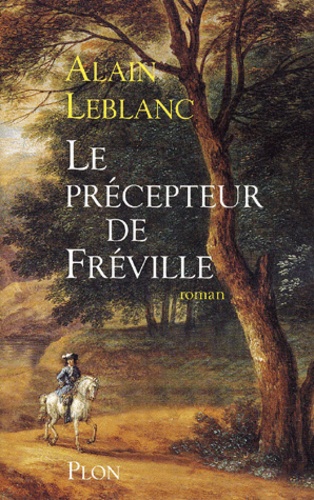 Alain Leblanc - Le Precepteur De Freville.
