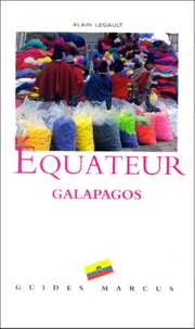 Alain Legault - Equateur. Et Excursion Aux Iles Galapagos.