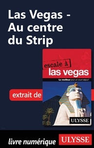 Alain Legault - Las Vegas - Au centre du Strip.