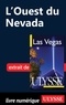 Alain Legault - Las Vegas - L'Ouest du Nevada.