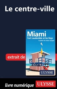 Alain Legault et Claude Morneau - Miami - Le centre-ville.