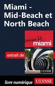 Alain Legault - Miami - Mid-Beach et North Beach.