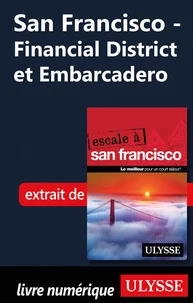 San Francisco - Financial District et Embarcadero