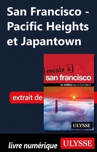 Alain Legault - San Francisco - Pacific Heights et Japantown.
