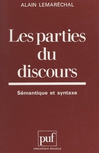 Alain Lemaréchal et Guy Serbat - Les parties du discours - Sémantique et syntaxe.