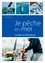 Je pêche en mer. Guide d'initiation