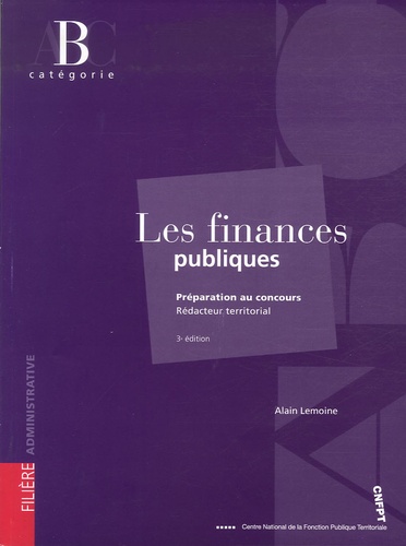 Alain Lemoine - Les finances publiques - Rédacteur territorial catégorie B.