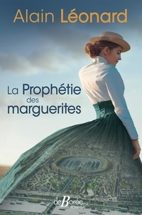 Alain Léonard - La Prophétie des marguerites.