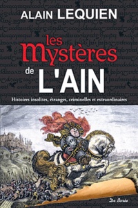 Alain Lequien - Les Mystères de l'Ain.