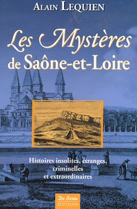 Alain Lequien - Les Mystères de Saône-et-Loire.