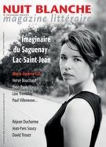 Alain Lessard et Suzanne Leclerc - Nuit blanche, magazine littéra  : Nuit blanche, magazine littéraire. No. 150, Printemps 2018 - Vie littéraire et imaginaire du Saguenay–Lac-Saint-Jean.