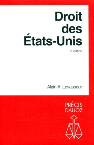 Alain Levasseur - Droit Des Etats-Unis. 2eme Edition 1994.