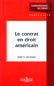 Alain Levasseur - Le contrat en droit américain.
