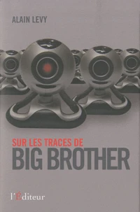 Sur les traces de Big Brother