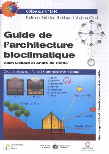 Alain Liébard et André De Herde - Guide de l'architecture bioclimatique - Tome 2, Construire avec le climat.