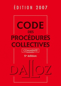 Alain Lienhard - Code des procédures collectives 2008 commenté.
