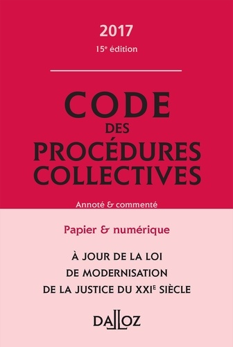 Alain Lienhard et Pascal Pisoni - Code des procédures collectives - Annoté et commenté.