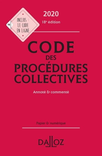 Code des procédures collectives. Annoté & commenté  Edition 2020