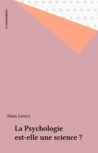 Alain Lieury - La psychologie est-elle une science ?.