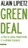 Green Deal. La crise du libéral-productivisme et la réponse écologiste