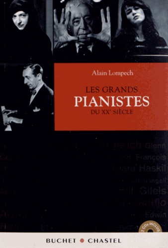 Les grands pianistes du XXe siècle  avec 2 CD audio