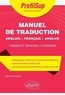 Alain-Louis Robert - Manuel de traduction Anglais > français > anglais - Thèmes et versions littéraires. Classes préparatoires et universités.