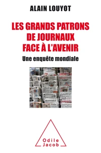 Les grands patrons de journaux face à l'avenir