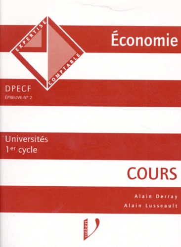 Alain Lusseault et Alain Derray - Economie. Cours.