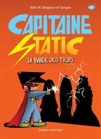 Alain-M Bergeron et  Sampar - Capitaine Static Tome 5 : La bande des trois.