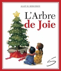 Alain M. Bergeron - L'arbre de joie.