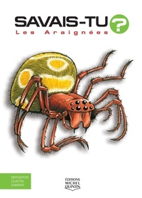 Alain-M Bergeron et Michel Quintin - Les araignées.