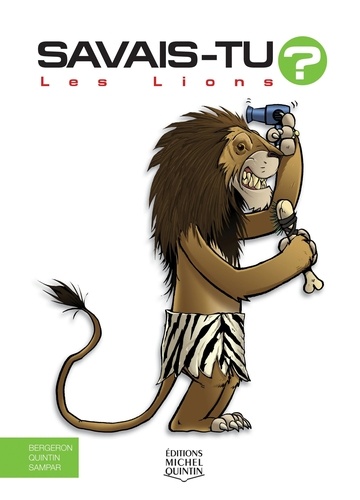 Les lions  Edition spéciale en couleurs