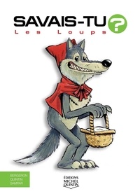 Alain-M Bergeron et Michel Quintin - Les loups.