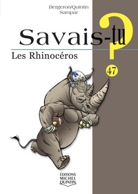 Alain-M Bergeron et Michel Quintin - Les rhinocéros.