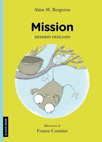 Alain M. Bergeron - Mission v 01 mission oisillon.
